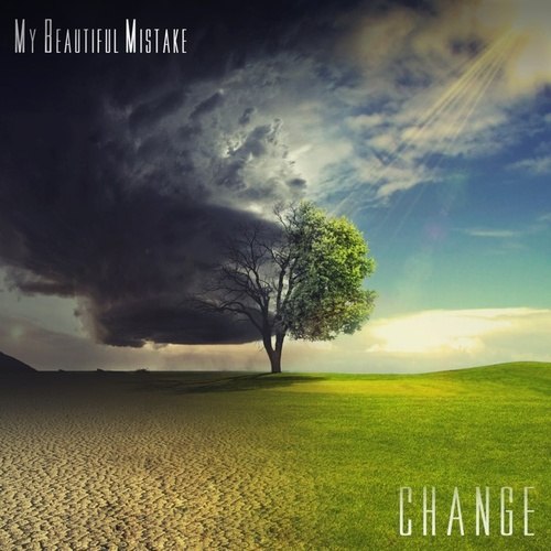 My Beautiful Mistake - Change [EP] (2013)